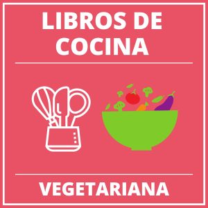 Libros de Cocina Vegetariana| Descargar PDF